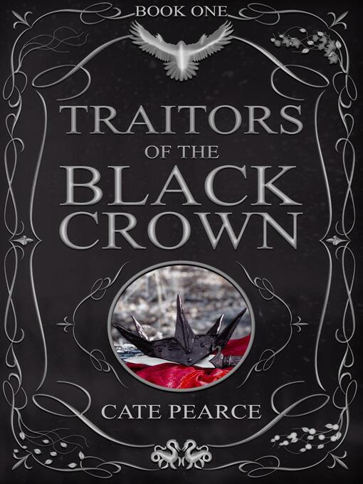 Title details for Traitors of the Black Crown by Cate Pearce - Wait list